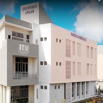 ITM University Gwalior